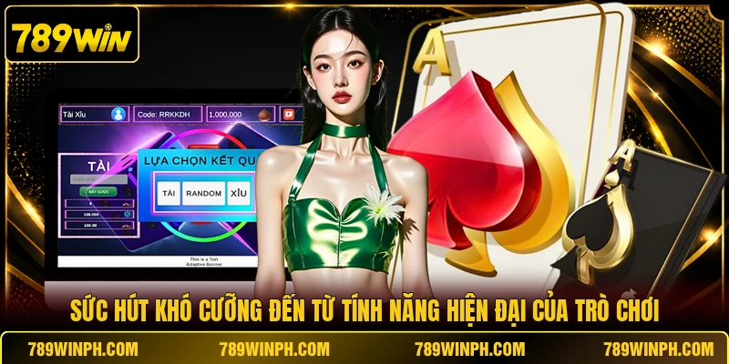 Sức hút khó cưỡng đến từ tính năng hiện đại của trò chơi